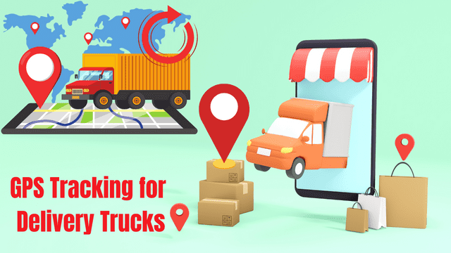 GPS Tracking for Delivery Trucks