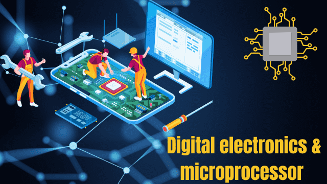 Digital electronics & microprocessor