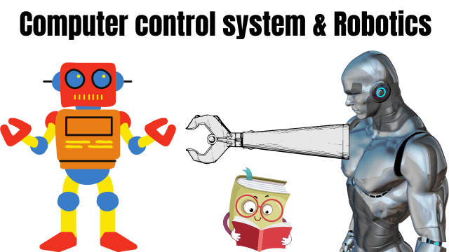 Computer control system & Robotics