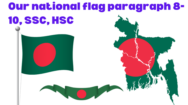 Our national flag paragraph